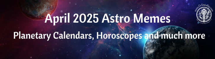 April 2025 Astro Memes on DrStandley.com