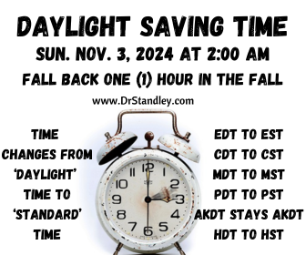Time change in the Fall 2024 on DrStandley.com