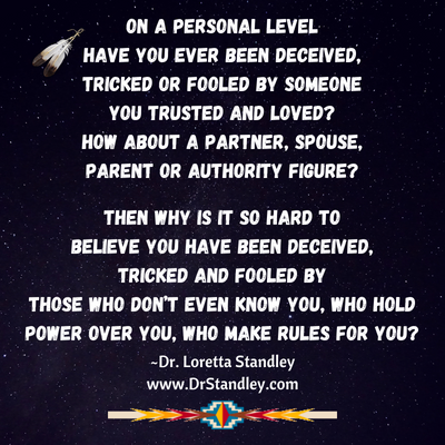 Deceived Tricked or Fooled by someone you Trusted on DrStandley.com