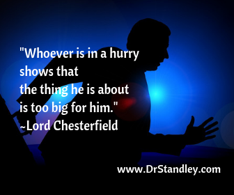 In a hurry quote on DrStandley.com