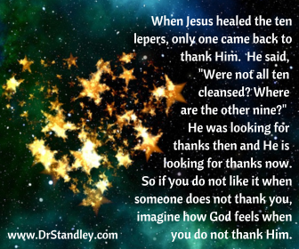 Jesus heals the ten lepers and is looking for gratitude on www.DrStandley.com