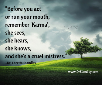 Karma is a cruel mistress on DrStandley.com