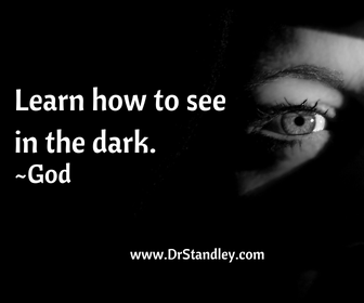 Learn How To See In The Dark on DrStandley.com