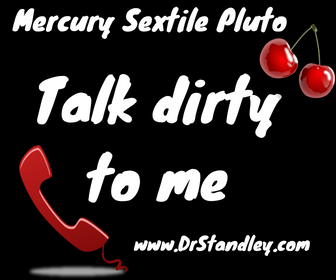 Mercury Sextile Pluto aspect on DrStandley.com