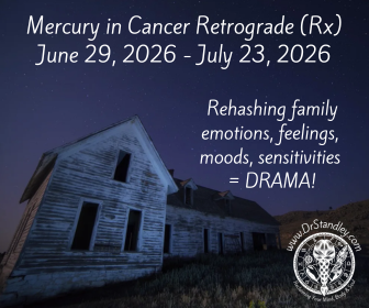 Mercury in Cancer June 1, 2026 until August 9, 2026 with a Rx from June 29, 2026 until July 23, 2026 on DrStandley.com