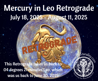 Mercury in Leo Retrograde (Rx) on July 18, 2025 on DrStandley.com
