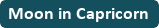 Moon in Capricorn on DrStandley.com