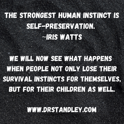 Self-preservation quote on DrStandley.com