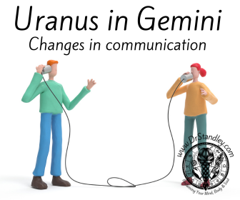 Uranus in Gemini Changes in communication on DrStandley.com