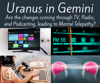 Uranus in Gemini Changes in communication on DrStandley.com