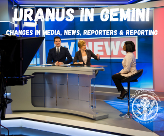 Uranus in Gemini reporters and reporting on DrStandley.com