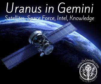 Uranus in Gemini satellites, intel and knowledge on DrStandley.com
