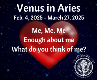 Venus in Aries from February 3, 2025 until March 27, 2025 on DrStandley.com